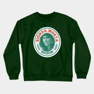 Bionda Morta Crewneck Sweatshirt